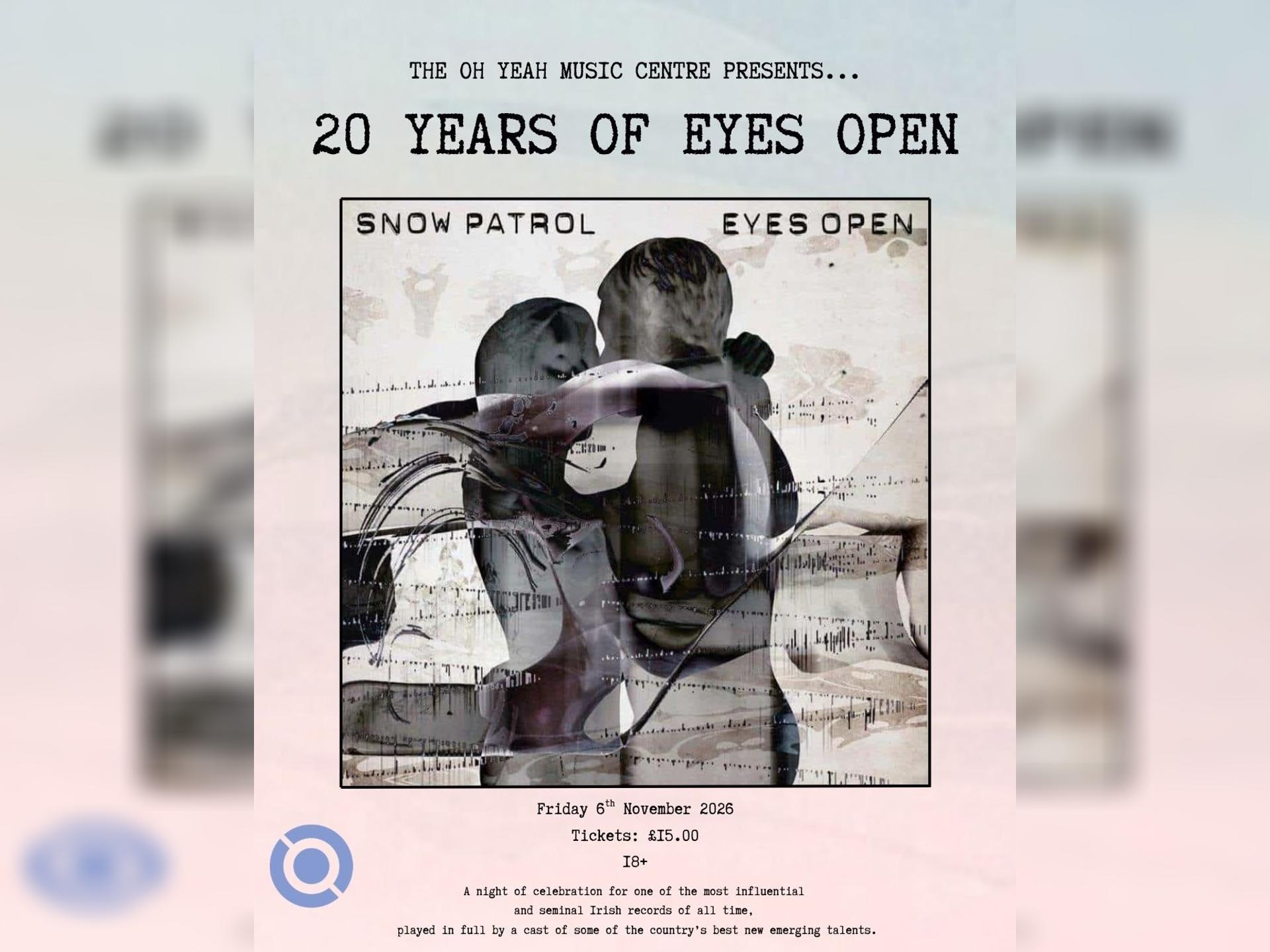 Classic Album Night: Snow Patrol - Eyes Open (20th Anniversary)