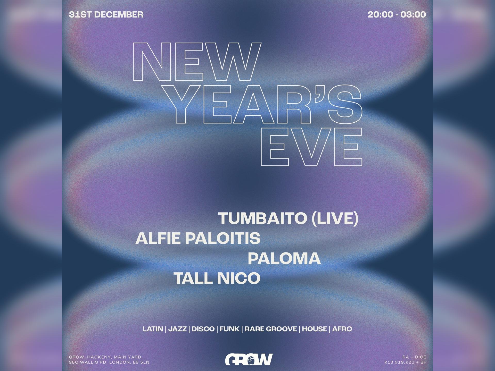 New Year's Eve at Grow: Tumbaito [Live] + Djs
